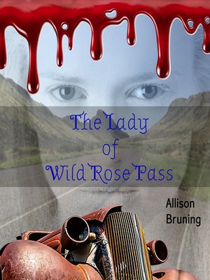cover image of The Lady of Wild Rose Pass